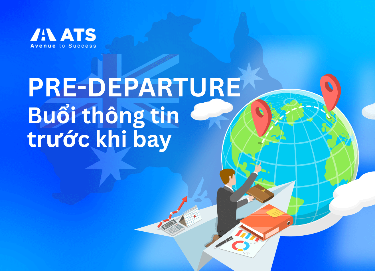 Pre-Departure: Buổi thông tin trước bay - Sẵn sàng hành trang du học Úc 2025